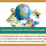 The Economy from the point of view of Ayatollah Khamenei